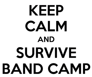 Keep Calm Band Camp.png